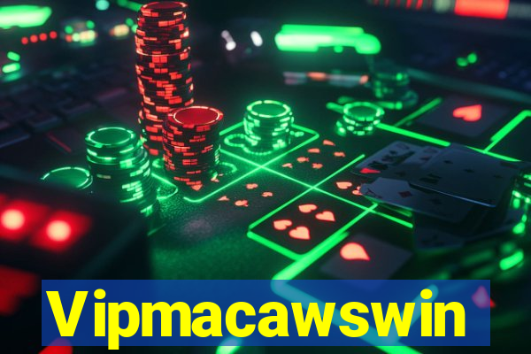 Vipmacawswin