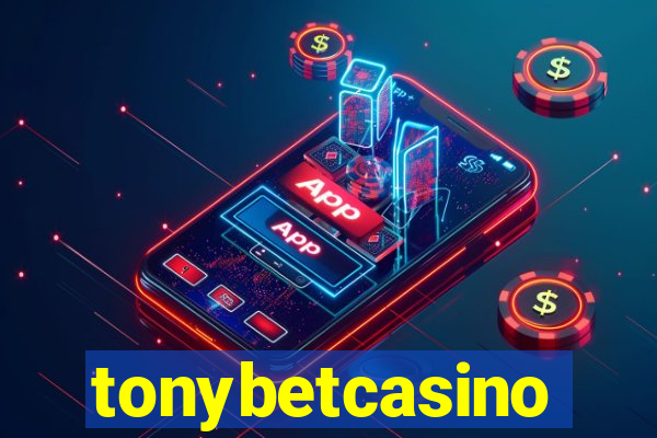tonybetcasino
