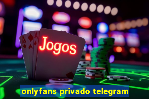 onlyfans privado telegram