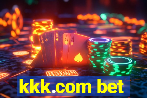 kkk.com bet