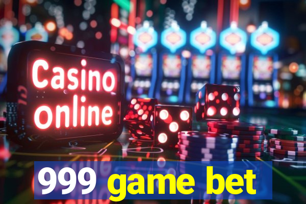 999 game bet