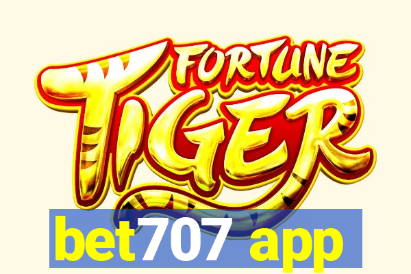 bet707 app