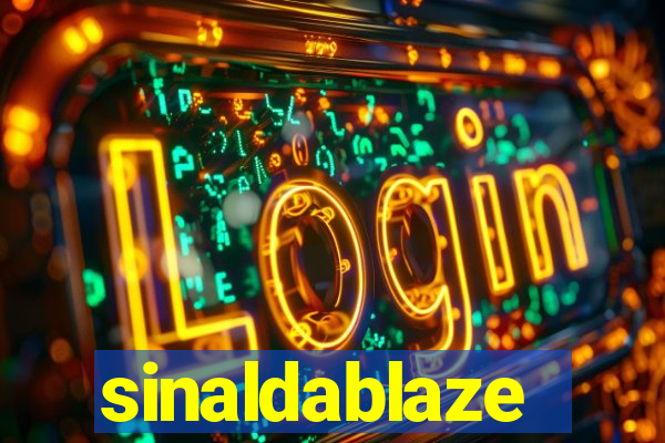 sinaldablaze