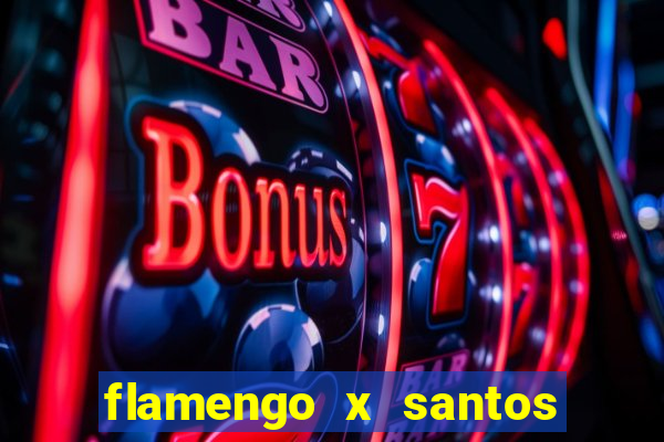 flamengo x santos 2011 jogo completo