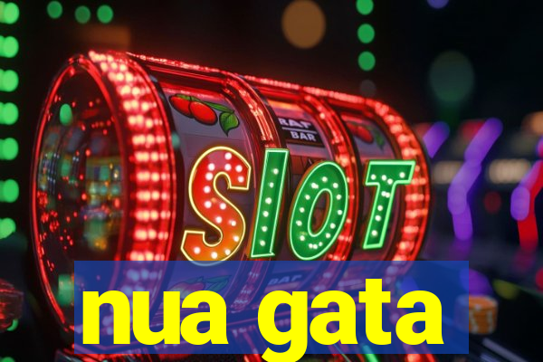 nua gata