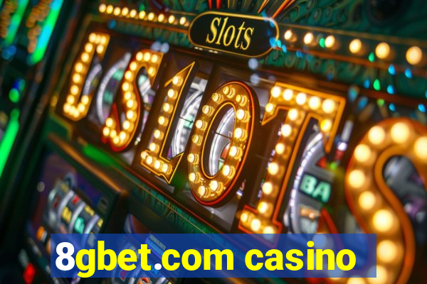 8gbet.com casino