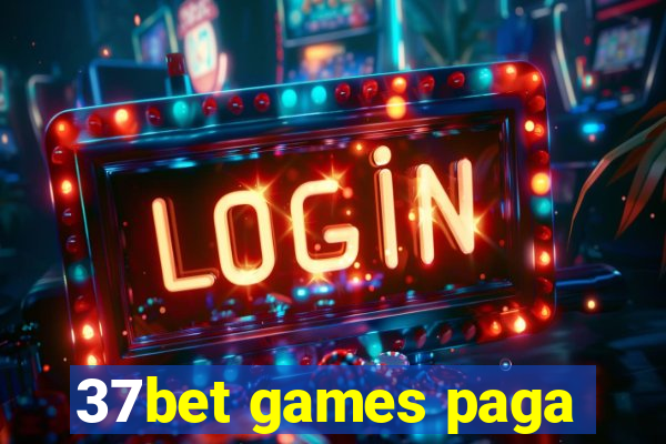 37bet games paga
