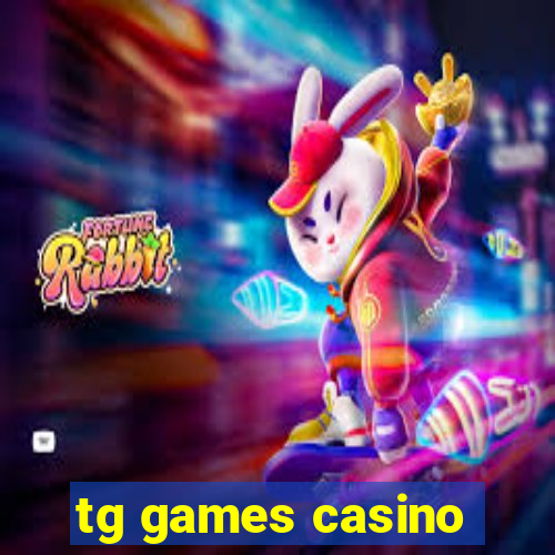 tg games casino