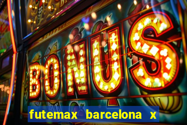 futemax barcelona x real madrid