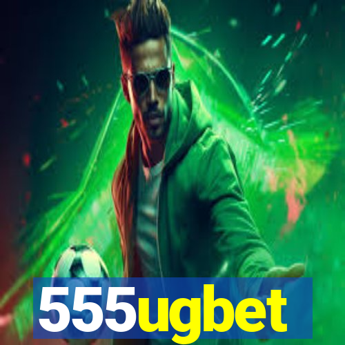 555ugbet