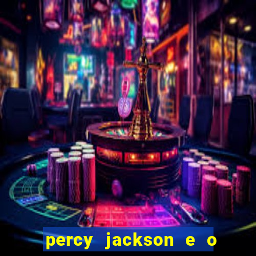 percy jackson e o mar de monstros filme drive