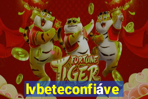 lvbeteconfiável