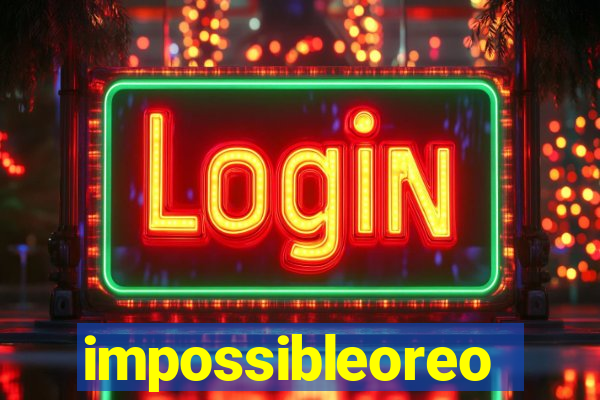 impossibleoreo