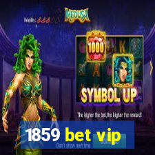 1859 bet vip