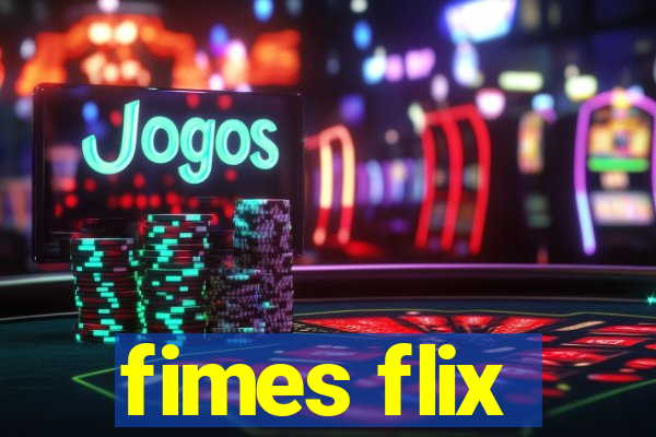 fimes flix
