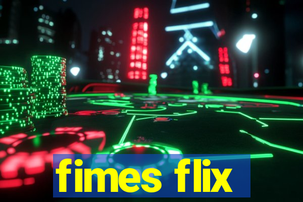 fimes flix