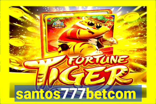 santos777betcom