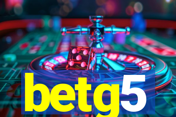 betg5