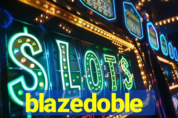 blazedoble