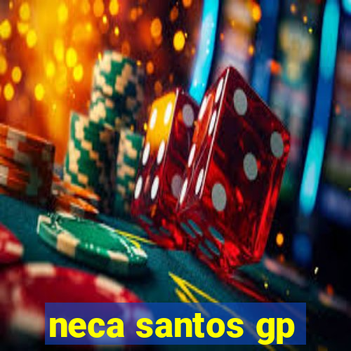 neca santos gp