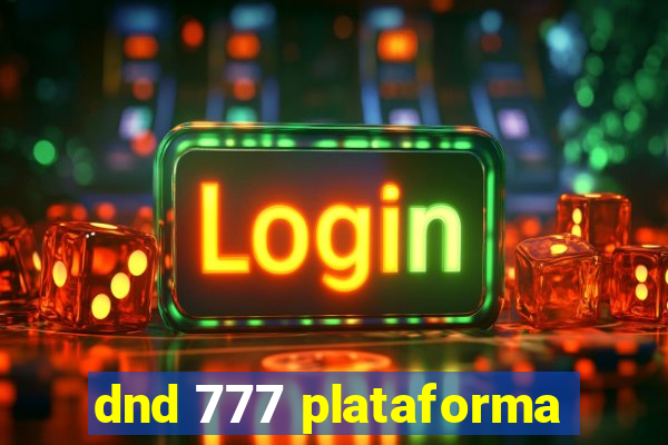 dnd 777 plataforma