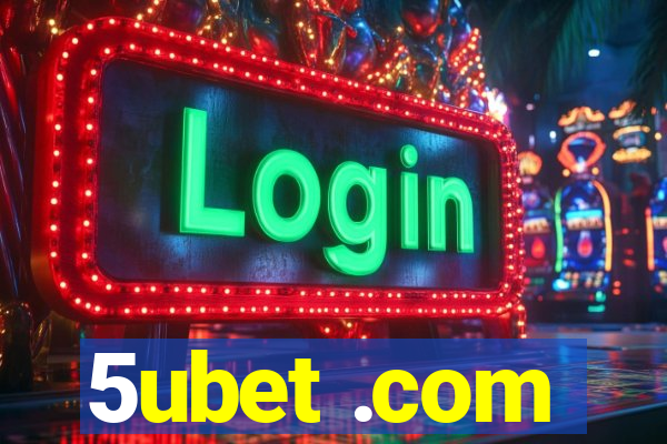 5ubet .com