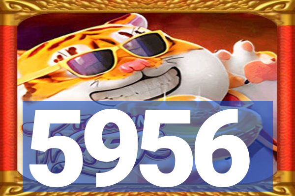 5956