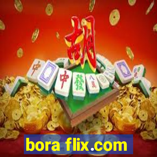 bora flix.com