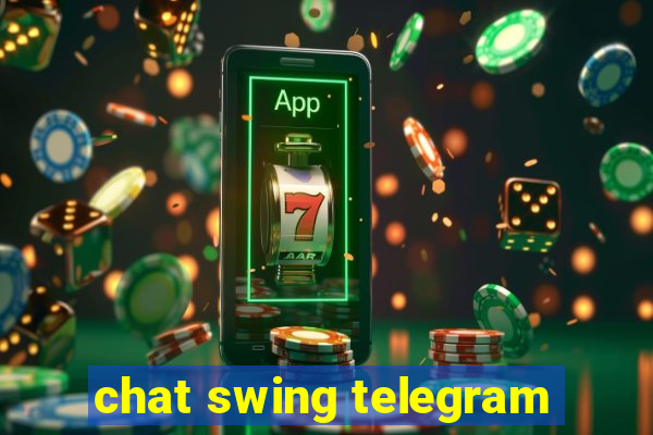 chat swing telegram
