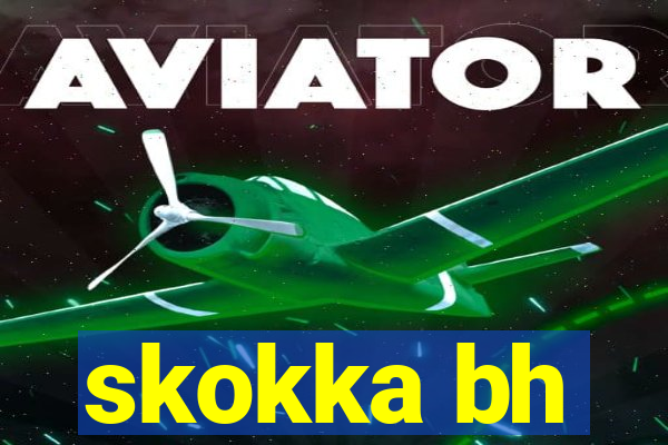 skokka bh