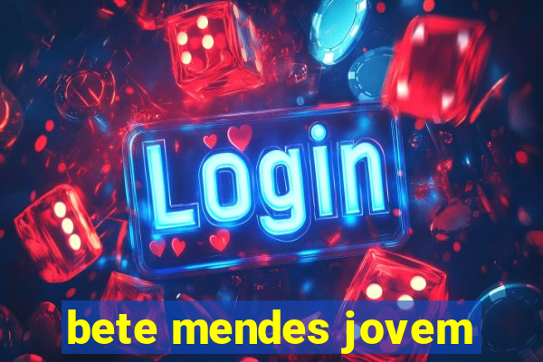 bete mendes jovem