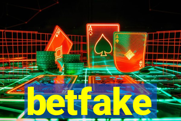 betfake