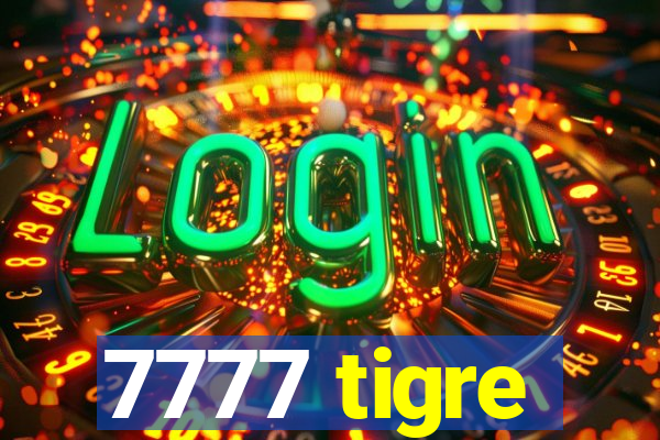 7777 tigre