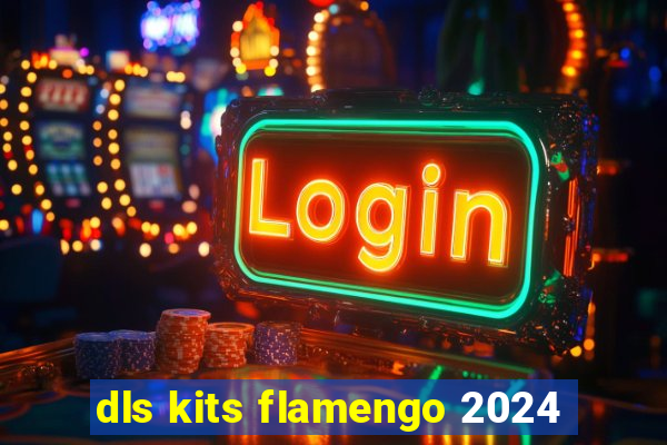 dls kits flamengo 2024