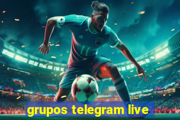 grupos telegram live