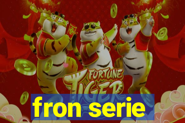 fron serie