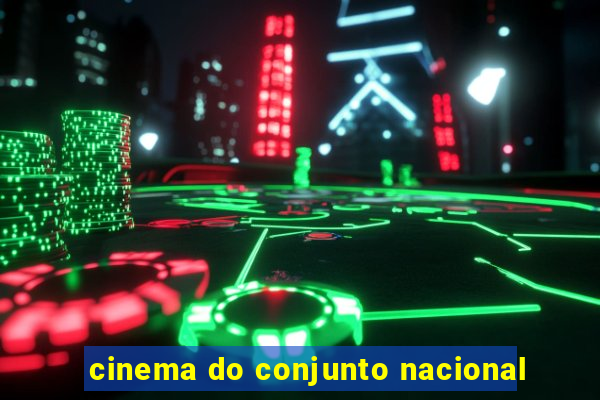 cinema do conjunto nacional