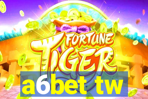 a6bet tw
