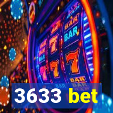 3633 bet