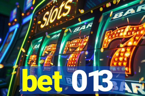 bet 013