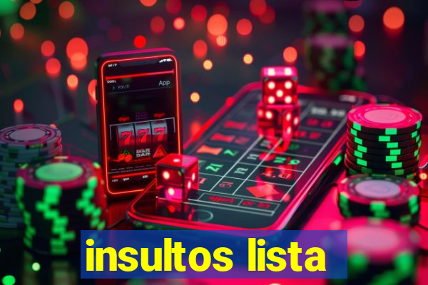 insultos lista