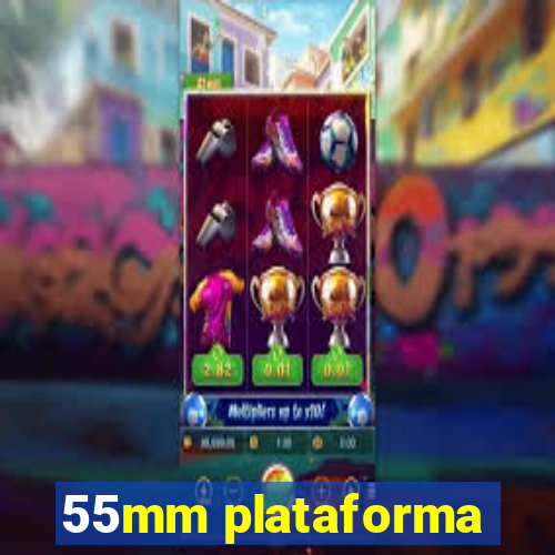 55mm plataforma