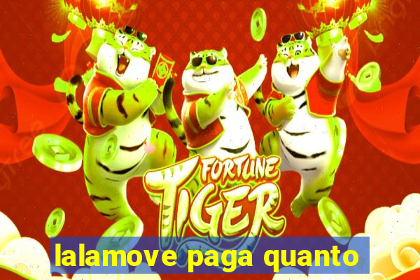 lalamove paga quanto