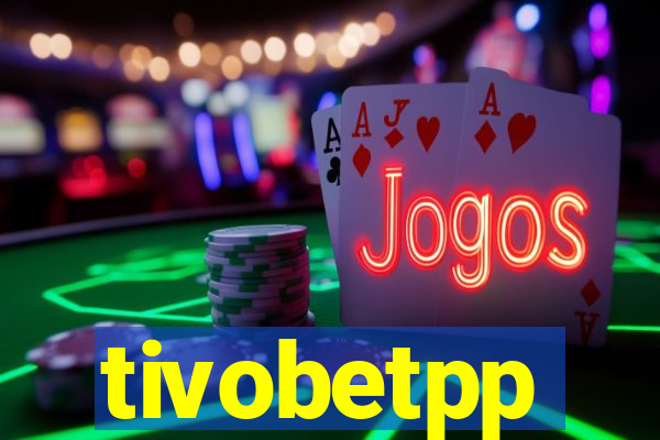 tivobetpp