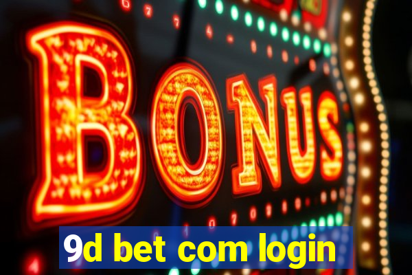 9d bet com login
