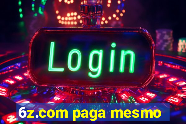 6z.com paga mesmo