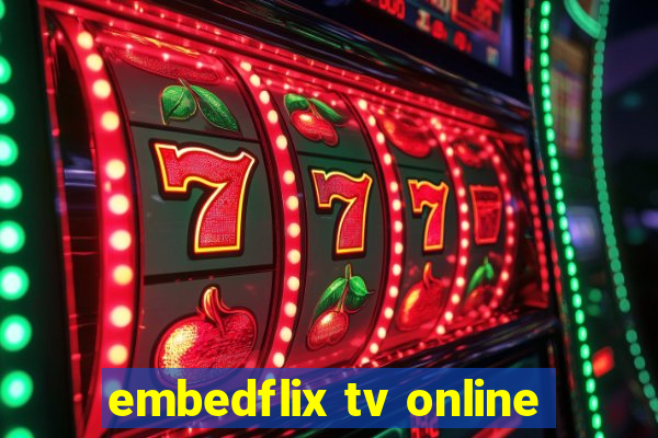 embedflix tv online