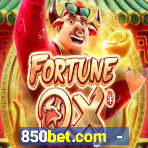 850bet.com - caça-níqueis online cassino