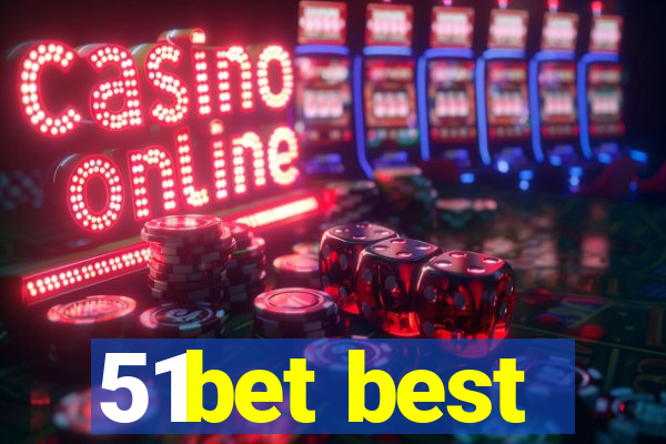 51bet best