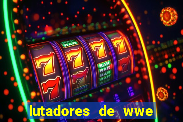 lutadores de wwe mais altos